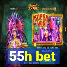 55h bet